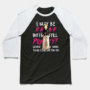 Buffy prom quote design Baseball T-Shirt